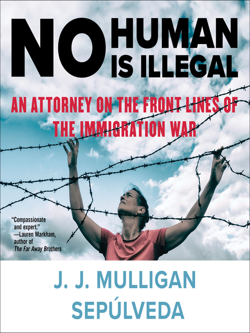 Title details for No Human Is Illegal by J. J. Mulligan Sepulveda - Available